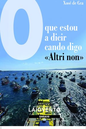O que estou a dicir cando digo «Altri non».