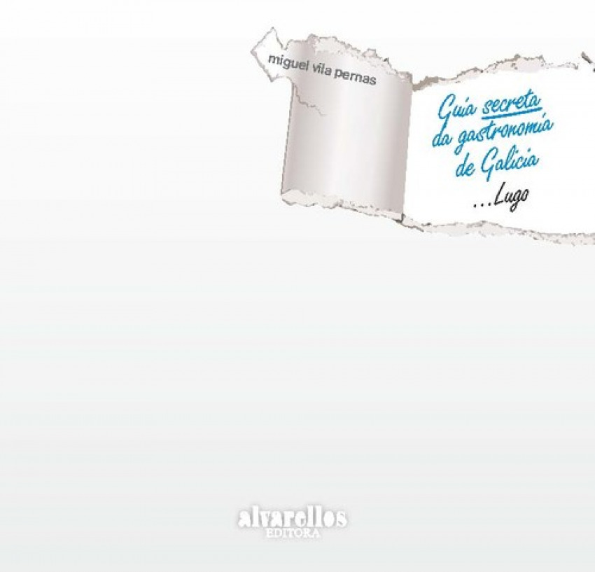 GUÍA SECRETA DA GASTRONOMÍA DE GALICIA: LUGO
