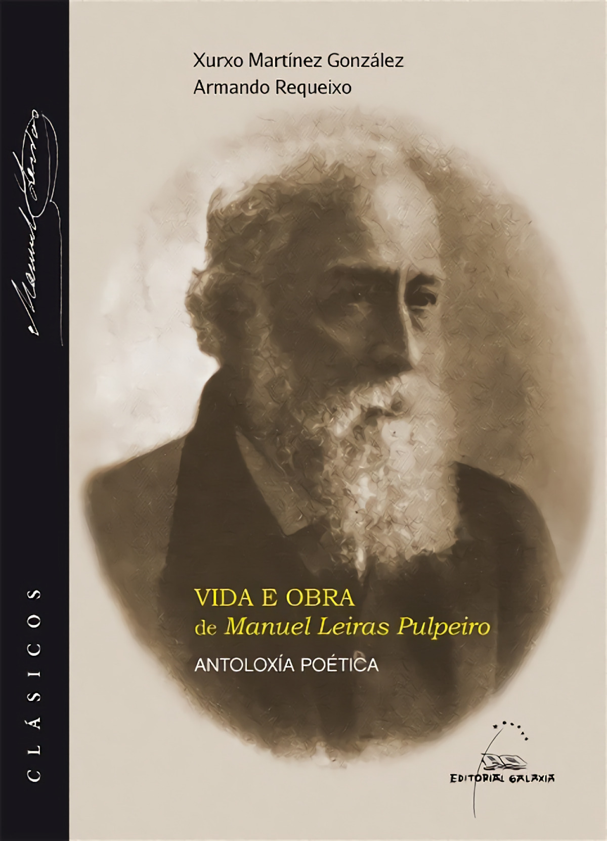 Vida e obra de manuel leiras pulpeiro. Antoloxia poetica